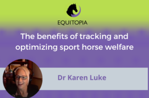 Webinar 62: Tracking and Optimizing Horse Welfare